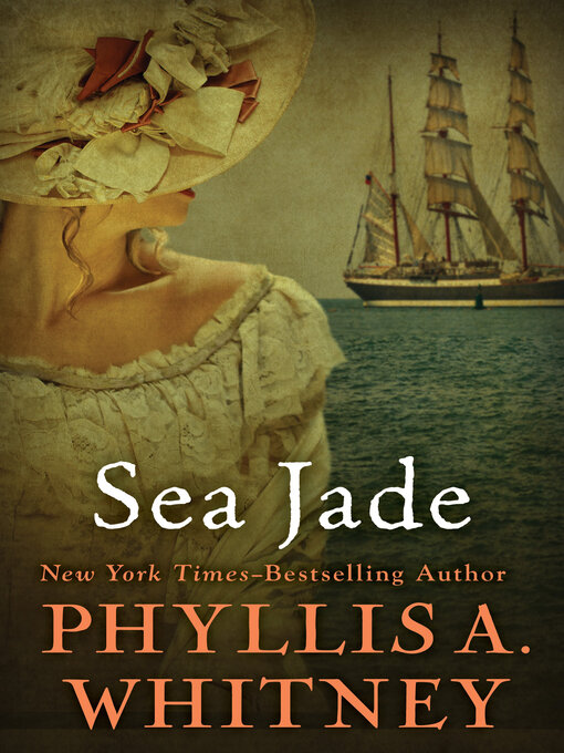 Title details for Sea Jade by Phyllis A. Whitney - Available